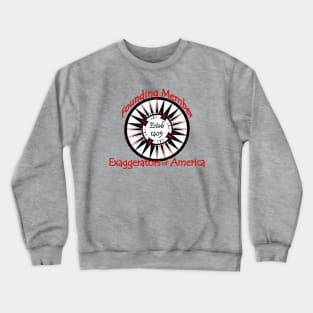 Funny Exaggerators Club Shirt Crewneck Sweatshirt